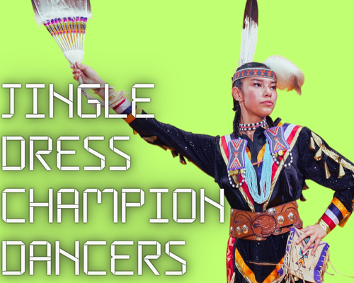 Jingle Dress Champion Dancers